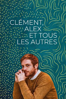 Clément, Alex Et Tous Les Autres FRENCH WEBRIP 720p 2020