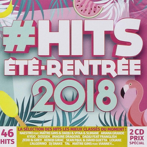 Hits Ete - Rentree 2018 (2CD)