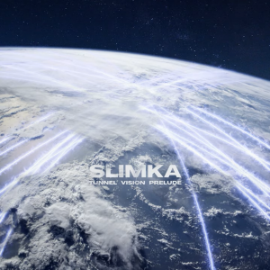 Slimka - TUNNEL VISION PRELUDE 2020