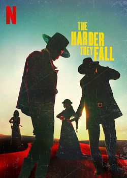 The Harder They Fall FRENCH WEBRIP 1080p 2021