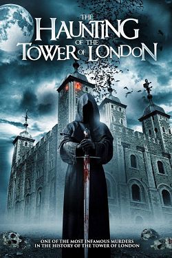The Haunting of the Tower of London FRENCH WEBRIP LD 1080p 2022